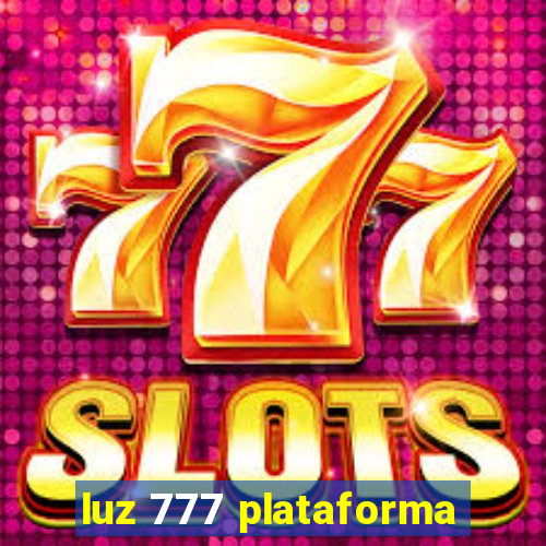 luz 777 plataforma